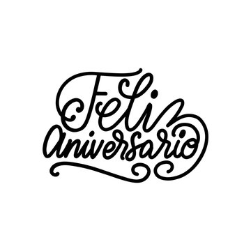 Feliz Aniversario translated from Spanish handwritten phrase Happy Anniversary on white background.Vector illustration.