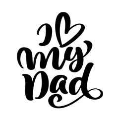 Isolated Happy fathers day quotes on the white background. I love my dad in the world. Congratulation label, badge vector. Mustache, stars elements for your design
