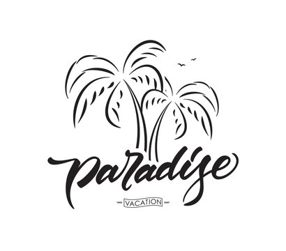 Vector lettering typography design of Paradise with palm trees on white background. Summer Vacation.
