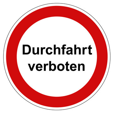Verkehrsschild Durchfahrt verboten mit Text isoliert vor weißen Hintergrund