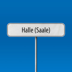 Halle (Saale) Town sign - place-name sign