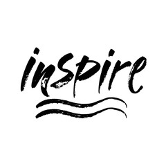 inspire - black ink hand lettering inscription text, motivation and inspiration positive quote, calligraphy vector