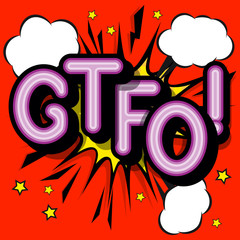GTFO - retro lettering with shadows, halftone pattern on retro poster  background. Vector bright illustration in vintage pop art style.