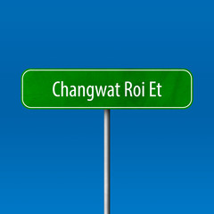 Changwat Roi Et Town sign - place-name sign