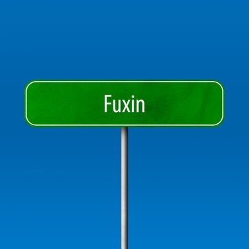 Fuxin Town sign - place-name sign