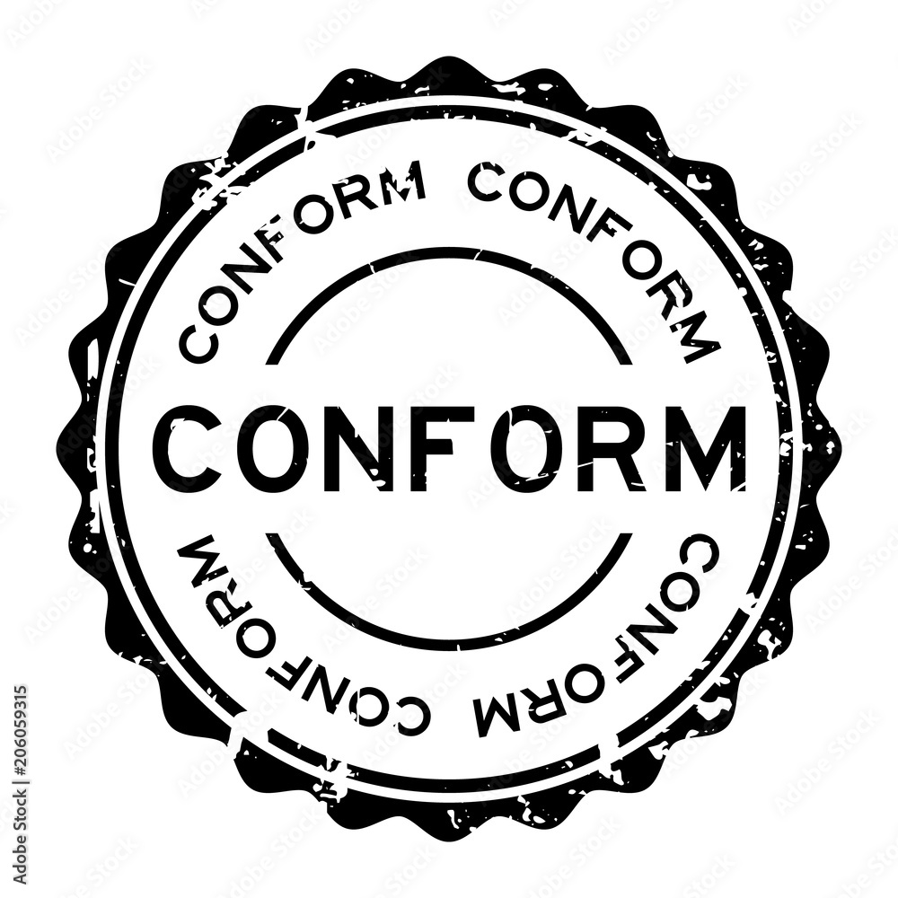 Poster Grunge black conform word round rubber seal stamp on white background