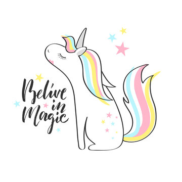 Magic cute unicorn.Vector illustration. Belive in Magic hand lettering sign.