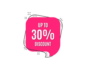 Up to 30% Discount. Sale offer price sign. Special offer symbol. Save 30 percentages. Speech bubble tag. Trendy graphic design element. Vector