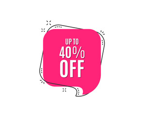 Up to 40% off Sale. Discount offer price sign. Special offer symbol. Save 40 percentages. Speech bubble tag. Trendy graphic design element. Vector