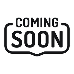 Coming soon. Badge, icon. Flat vector illustration on white background.