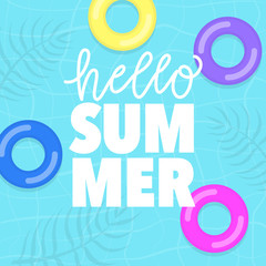 Summer illustration with modern calligraphy, swimming pool, palm leaves and inflatable rings.