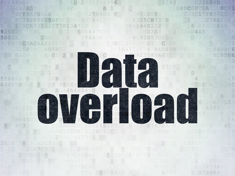 Information concept: Painted black word Data Overload on Digital Data Paper background