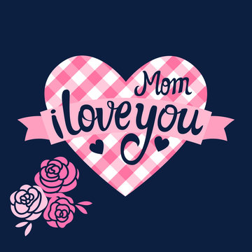 Vector Mom i love you on the checkered heart