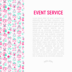 Event services concept with thin line icons: kids party, gifts, birthday, magician, clown, videographer, party invitation, corporate, fireworks, music. Vector illustration, print media template.
