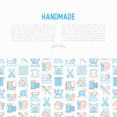 Fototapeta na wymiar Handmade concept with thin line icons: sewing machine, knitting, needlework, drawing, embroidery, scissors, threads, yarn, pin. Modern vector illustration, template for workshop, print media.
