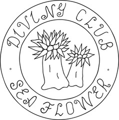 Hand Drawn Doodle Sketch Line Art Vector Illustration of Stamp with Actinia Anemone and Diving Club Sea Flower Lettering. Unique Emblem Outline Design Element Template