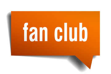 fan club orange 3d speech bubble