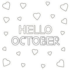 Coloring page with hand drawn text "Hello October" and hearts.