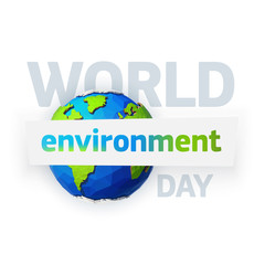 World environment day. Earth day banner. Low poly Illustration of a earth. Environment safety celebration.