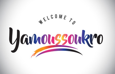 Yamoussoukro Welcome To Message in Purple Vibrant Modern Colors.