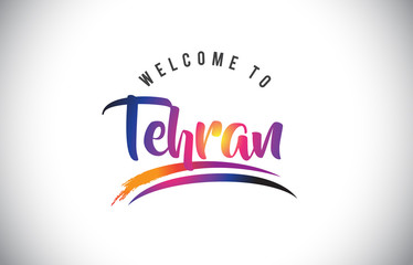 Tehran Welcome To Message in Purple Vibrant Modern Colors.