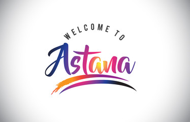 Fototapeta premium Astana Welcome To Message in Purple Vibrant Modern Colors.