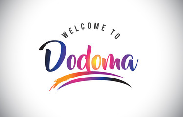 Dodoma Welcome To Message in Purple Vibrant Modern Colors.