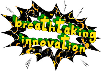Breathtaking Innovation - Comic book words on abstract background.