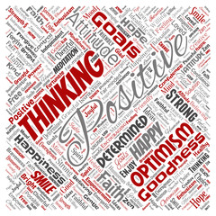 Vector conceptual positive thinking, happy strong attitude square red word cloud isolated on background. Collage of optimism smile, faith, courageous goals, goodness or happiness inspiration © high_resolution