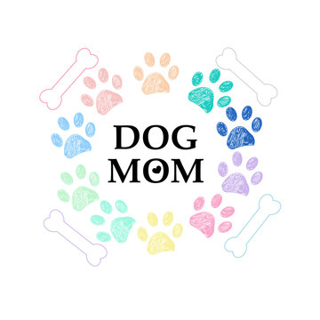 Colorful rainbow coloreds paw prints and bone. Dog mom text. Happy Mother's Day greeting card