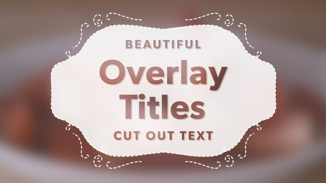 Vintage Overlay Titles