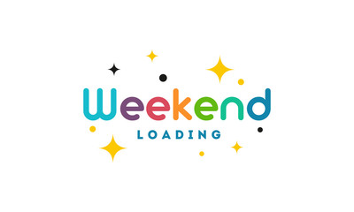 Colorful Cute Simple Weekend Loading wallpaper, greeting card and banner vector illustration