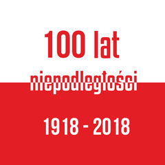 100 years of independence of Poland Red white flag with inscription