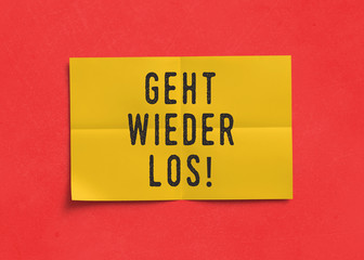 Geht wieder los! Message, Papier, Texturhintergrund