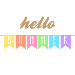 Hello summer colorful vector writing with flags, garland. Cute rainbow banner, poster, invitation, greeting card.