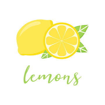 Yellow lemon citrus fruit vector illustration with writing lemons. Whole piece and slice of lemon with green leaves.