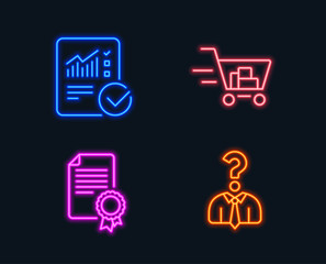 Neon lights. Set of Certificate, Checked calculation and Shopping cart icons. Hiring employees sign. Diploma, Statistical data, Online buying. Human resources.  Glowing graphic designs. Vector