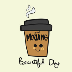 Good morning beautiful day coffee cup smile cartoon vector illustration doodle style 