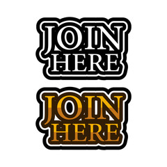 Join here on the white background. Flat vector illustration.