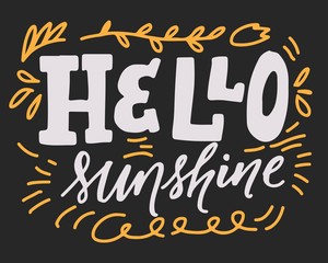 Hello, sunshine. Hand lettering for your design. 