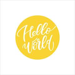 Hello world lettering phrase