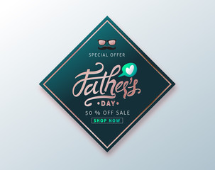 Happy Fathers Day Calligraphy greeting card and sale poster background. Vector illustration.