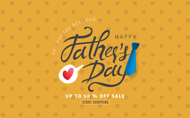 Happy Fathers Day Calligraphy greeting card and sale poster background. Vector illustration.