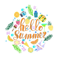 Hand written phrase Hello Summer. Tropical background, exotic flowers, pineapples, orange, ice cream, suit case, bikini, camera, cocktail, palm leaves. Vector illustration. Summertime poster.