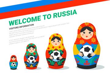 Russian Matrioshka banner template. Russia symbol with soccer ball, Russian flag and welcome to Russia text. Traditional nesting doll Matreshka with football ball on light background.