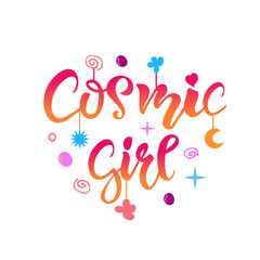 Cosmic Girl lettering apparel T-shirt design print on white background for woman Clothes, shopping, design sweatshirt, hoodie. Vector illustration