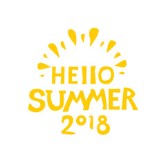 Hello Summer 2018. Graphic inscriptions with a solar summer symbol. Vector lettering template.