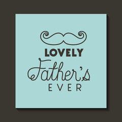 happy fathers day card with mustache vector illustration design