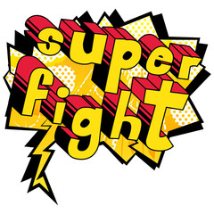 Super Fight - Comic book word on abstract background.
