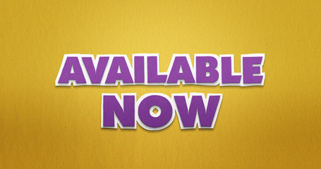 Available now. Purple words on yellow background with Paper texture.